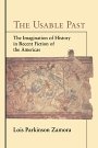 Lois Parkinson Zamora: The Usable Past: The Imagination of History in Recent Fiction of the Americas