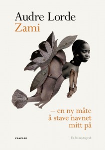 Audre Lorde: Zami – en ny måte å stave navnet mitt på