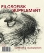 : Filosofisk supplement 3/2011: Kunsten og revolusjonen