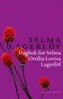 Selma Lagerlöf: Dagbok for Selma Ottilia Lovisa Lagerlöf