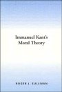 Roger J. Sullivan: Immanuel Kant’s Moral Theory