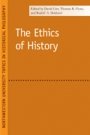 David Carr, Thomas Robert Flynn, Rudolf A. Makkreel: The Ethics of History