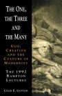 Colin E. Gunton: The One, the Three and the Many