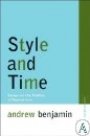 Andrew Benjamin: Style and Time: Essays on the Politics of Appearance