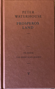 Peter Waterhouse: Prosperos Land