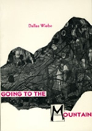Dallas Wiebe: Going to the Mountain