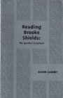 Eldon Garnet: Reading Brooke Shields: The garden of failure