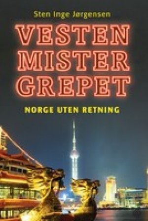 Sten Inge Jørgensen: Vesten mister grepet: Norge uten retning