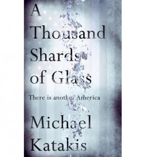 Michael Katakis: A Thousand Shards of Glass