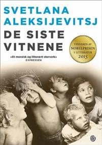 Svetlana Aleksijevitsj: De siste vitnene 