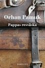 Orhan Pamuk: Pappas resväska