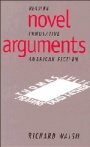 Richard Walsh: Novel Arguments