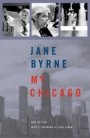 Jane Byrne: My Chicago