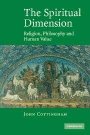 John Cottingham: The Spiritual Dimension: Religion, Philosophy and Human Value
