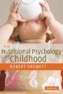 Robert Drewett: The Nutritional Psychology of Childhood