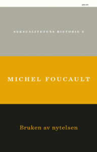 Michel Foucault: Seksualitetens historie 2. Bruken av nytelsene