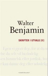 Walter Benjamin: Skrifter i utvalg [II] 
