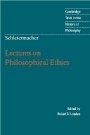 Robert B. Louden (red.) og Friedrich Schleiermacher: Schleiermacher: Lectures on Philosophical Ethics