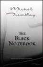 Michel Tremblay: The Black Notebook