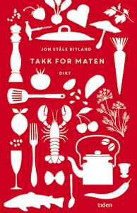 Jon Ståle Ritland: Takk for maten