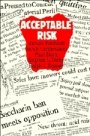 Baruch Fischhoff: Acceptable Risk