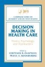 Gretchen B. Chapman (red.): Decision Making in Health Care