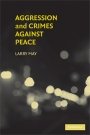 Larry May: Aggression and Crimes Against Peace
