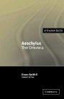 Simon Goldhill: Aeschylus: The Oresteia