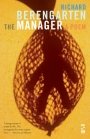 Richard Berengarten: The Manager: Selected Writings 2