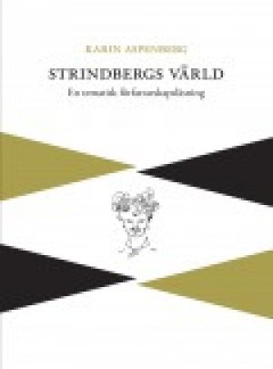 Karin Aspenberg: Strindbergs värld