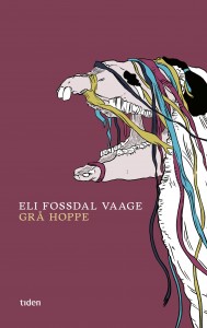 Eli Fossdal Vaage: Grå hoppe