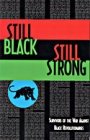 Mumia Abu-Jamal, Dhoruba Bin Wahad, Assata Shakur: Still Black, Still Strong