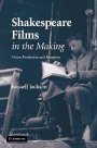 Russell Jackson: Shakespeare Films in the Making: Vision, Production and Reception