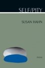 Susan Hahn: Self/Pity