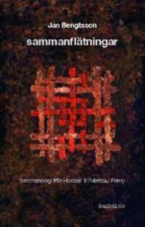 Jan Bengtsson: Sammanflätningar: Husserls och Merleau-Pontys fenomenologi