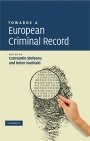Constantin Stefanou: Towards a European Criminal Record
