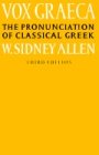 W. Sidney Allen: Vox Graeca