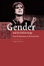 Maggie Günsberg: Gender and the Italian Stage: From the Renaissance to the Present Day