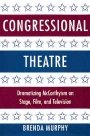 Brenda Murphy: Congressional Theatre