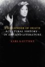 Karl S. Guthke: The Gender of Death: A Cultural History in Art and Literature