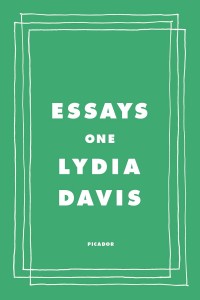 Lydia Davis: Essays One