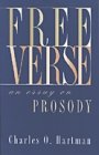 Charles  O. Hartman: Free Verse - An Essay on Prosody
