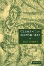 Eric Osborn: Clement of Alexandria