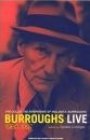William S. Burroughs og Sylvère Lotringer (red.): Burroughs Live: The Collected Interviews of Wiliam S. Burroughs, 1960-1997