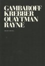 Nikolas Gambaroff, Michael Krebber, R. H. Quaytman, Blake Rayne: Gambaroff, Krebber, Quaytman, Rayne
