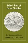 Bertram Colgrave (red.): Felix’s Life of Saint Guthlac: Introduction, Texts, Translation and Notes by Bertram Colgrave
