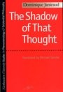 Dominique Janicaud: The Shadow of That Thought