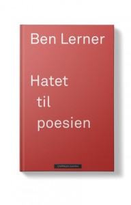 Ben Lerner: Hatet til poesien