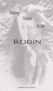 Rainer Maria Rilke og Sven-Olov Wallenstein: Rodin