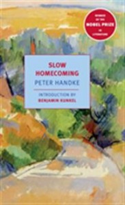 Peter Handke: Slow Homecoming 